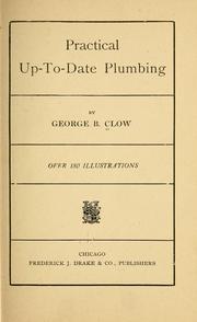 Cover of: Practical up-to-date plumbing | George B. Clow