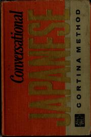 Cover of: Cortina's conversational Japanese by Richard D. Abraham