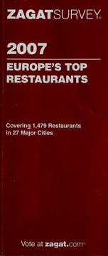 Cover of: ZAGAT 2007 Europe's top restaurants guide by Zagat Survey (Firm)