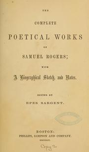 Cover of: The complete poetical works of Samuel Rogers