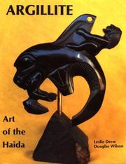 Cover of: Argillite, art of the Haida | Leslie Drew