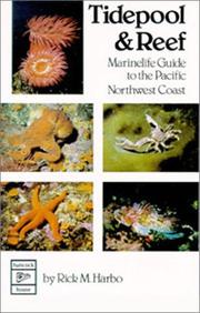 Cover of: Tidepool and Reef Marine Life Guide to the Pacific Northwest Coast: Marinelife Guide to the Pacific Northwest Coast
