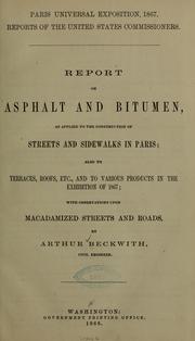 Cover of: Report on asphalt and bitumen, as applied to the construction of streets and sidewalks in Paris