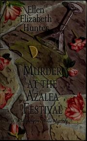 Cover of: Murder at the Azalea Festival by Ellen Elizabeth Hunter