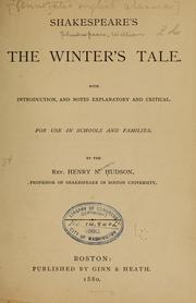 Cover of: Shakespeare's The winter's tale by With introduction, and notes explanatory and critical. For use in schools and families