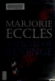 Cover of: A species of revenge by Marjorie Eccles