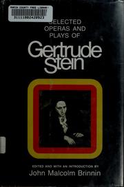 Cover of: Selected operas & plays of Gertrude Stein by Gertrude Stein