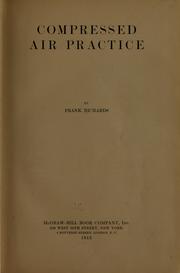 Cover of: Compressed air practice by Richards, Frank, Richards, Frank