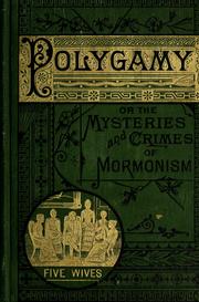Cover of: Polygamy, or, The mysteries and crimes of Mormonism by J. H. Beadle