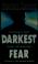 Cover of: Darkest fear