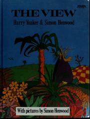 Cover of: The view by Harry Yoaker