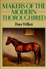 Cover of: Makers of the modern thoroughbred