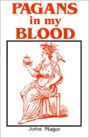 Cover of: Pagans in my blood by John Magor