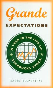 Cover of: Grande expectations: a year in the life of Starbucks' stock