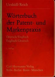 Cover of: Wörterbuch der Patent- und Markenpraxis by Jürgen-Detlev von Uexküll