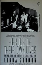 Cover of: Heroes of their own lives by Linda Gordon