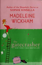 The Gatecrasher by Madeleine Wickham, Sophie Kinsella