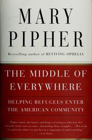 Cover of: The middle of everywhere by Mary Bray Pipher