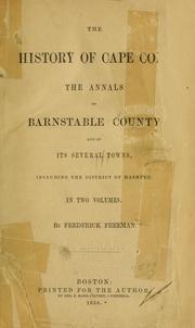 Cover of: The history of Cape Cod: the annals of Barnstable County, including the district of Mashpee