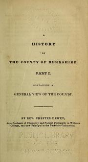 Cover of: A history of the county of Berkshire, Massachusetts, in two parts: The first being a general view of the county; the second, an account of the several towns