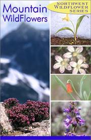 Cover of: Northwest Mountain Wildflowers (Northwest Wildflower Series)