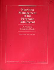 Cover of: Nutrition management of the pregnant adolescent: a practical reference guide