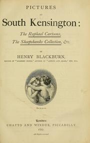 Cover of: Pictures at South Kensington: the Raphael cartoons, the Sheepshanks collection, &c