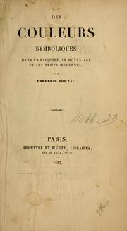 Cover of: Des couleurs symboliques: dans l'antiquité, le moyen-âge et les temps modernes