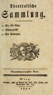 Cover of: Die edle Lüge; Bürgerglück; Der Papagoy