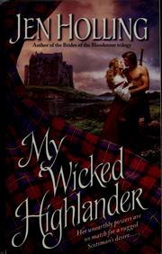 Cover of: My wicked highlander by Jen Holling