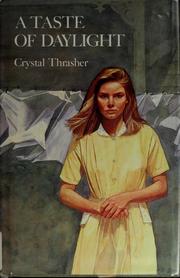 Cover of: A taste of daylight by Crystal Thrasher
