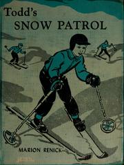 Cover of: Todd's snow patrol by Marion Renick