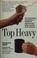 Cover of: Top heavy