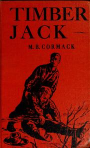 Cover of: Timber Jack by Maribelle Cormack, Maribelle Cormack