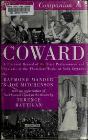 Cover of: Theatrical companion to Coward: a pictorial record of the first performances of the theatrical works of Noël Coward
