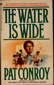 Cover of: The water is wide by Pat Conroy