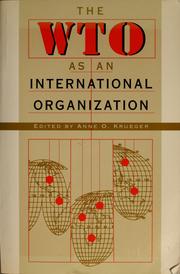 Cover of: The WTO as an international organization: ed. by Anne O.Krueger