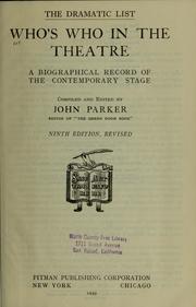 Cover of: ... Who's who in the theatre: a biographical record of the contemporary stage, compiled and edited by John Parker ...