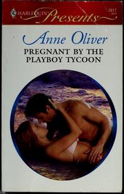 Cover of: Pregnant by the playboy tycoon by Anne Oliver