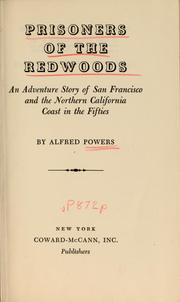 Cover of: Prisoners of the Redwoods: an adventure story of San Francisco and the Northern California coast in the fifties