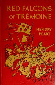 Cover of: Red falcons of Trémoine by Hendry Peart