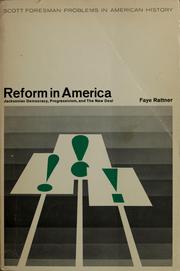 Cover of: Reform in America: Jacksonian democracy, progressivism, and the New Deal