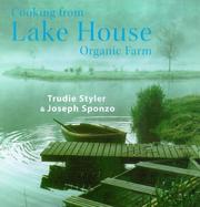 Cover of: Cooking from the Lake House Organic Farm