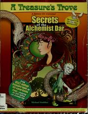 Cover of: Secrets of the alchemist Dar: a fantasy for everyone!