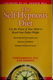 Cover of: The self-hypnosis diet: use the power of your mind to reach your perfect weight