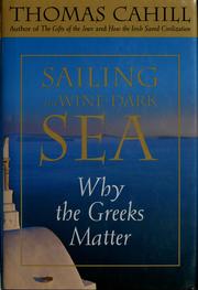 Cover of: Sailing the wine-dark sea by Thomas Cahill