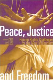 Peace, justice and freedom by Guracarana Siṅgha Bhāṭīā, J.S. O'Neill, Gerald L. Gall, Patrick D. Bendin