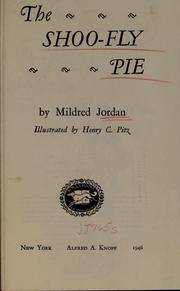 Cover of: The shoo-fly pie by Mildred Jordan