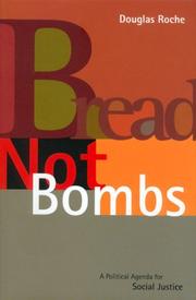 Cover of: Bread not bombs: a political agenda for social justice