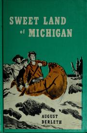 Cover of: Sweet land of Michigan by August Derleth